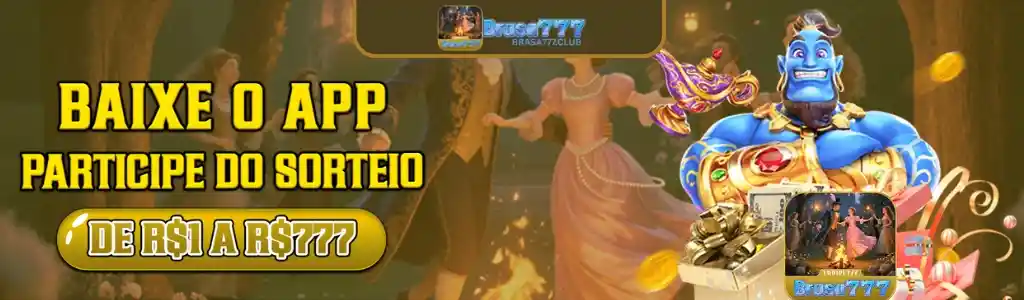 Baixe o app BRASA777 cassino e participe do sorteio.